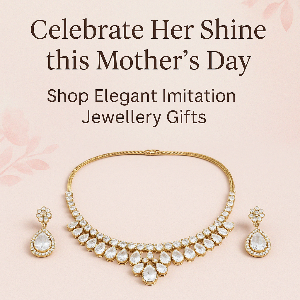 Why Imitation Jewellery Makes the Perfect Mother’s Day Gift in 2025